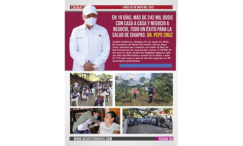  En 19 días, más de 242 mil dosis con Casa a casa y negocio a negocio, todo un éxito para la salud de Chiapas: Dr. Pepe Cruz