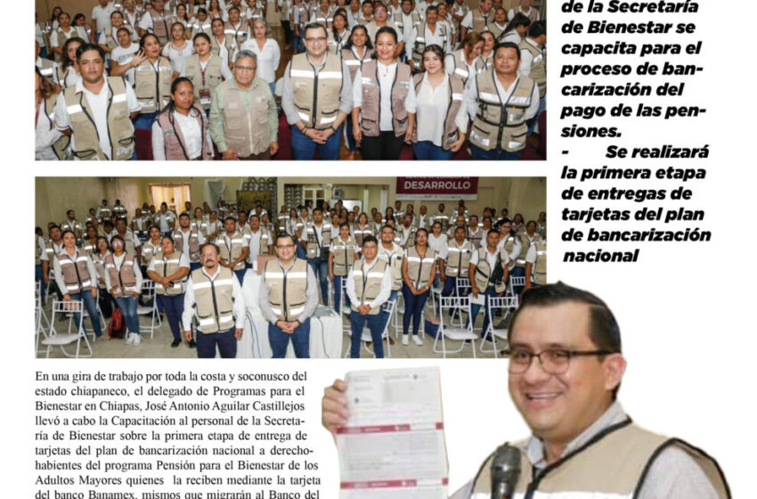  Aguilar Castillejos realiza capacitación al personal de Bienestar para el plan nacional de bancarización