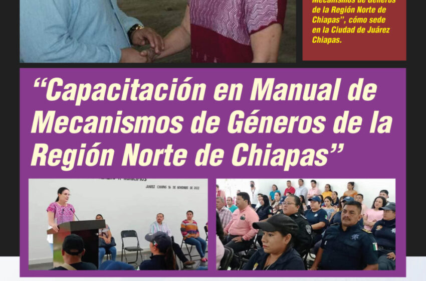  «Capacitación en Manual de Mecanismos de Géneros de la Región Norte de Chiapas»