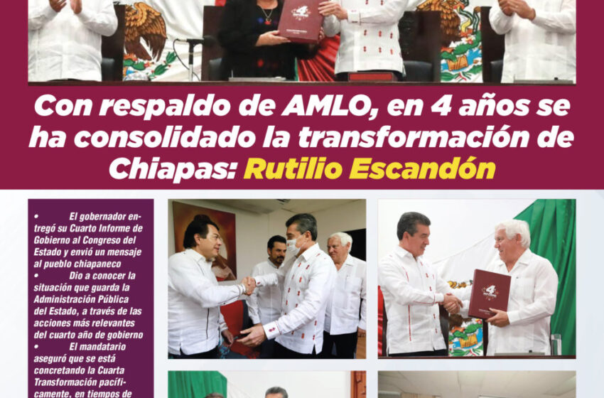  Con respaldo de AMLO, en 4 años se ha consolidado la transformación de Chiapas: Rutilio Escandón