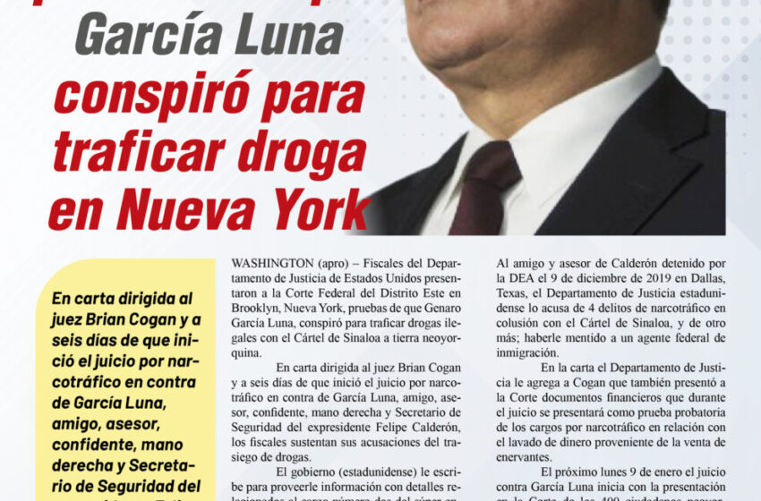 Fiscales presentan pruebas de que García Luna conspiró para traficar droga en Nueva York
