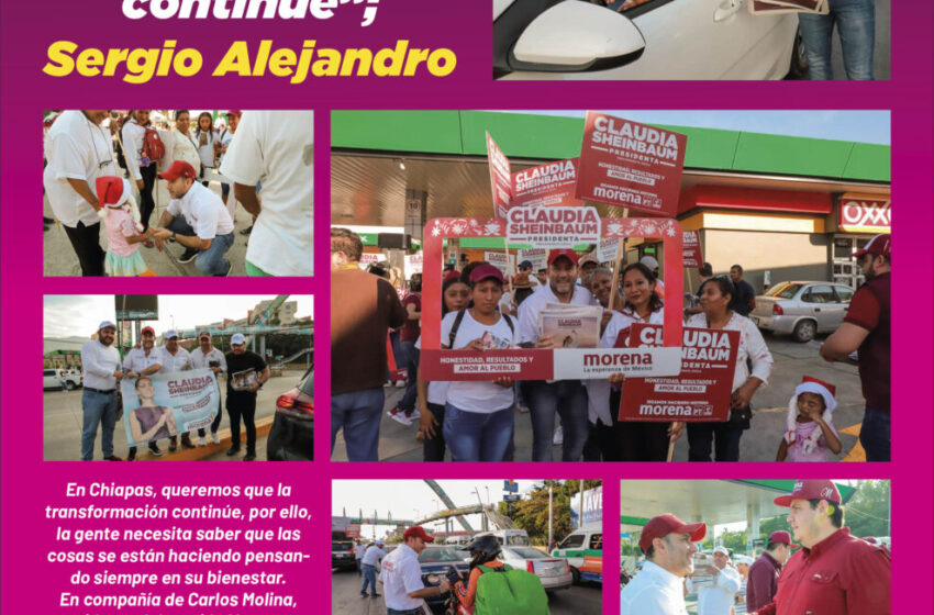  “En Chiapas, queremos que la transformación continúe”; Sergio Alejandro
