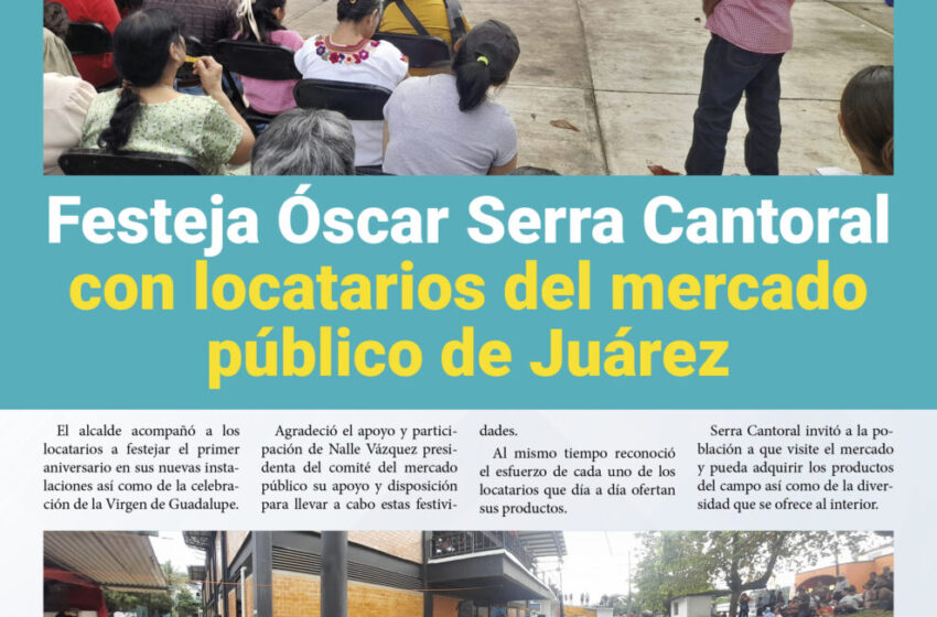  Festeja Óscar Serra Cantoral con locatarios del mercado público de Juárez
