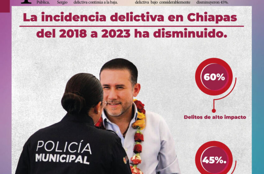  Incidencia delictiva en Chiapas va a la baja, informó el titular de la SESESP