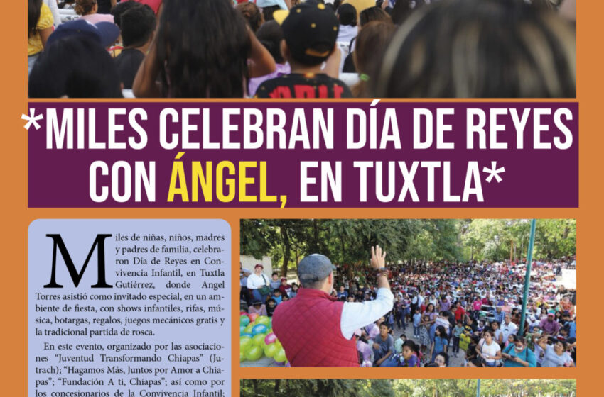  *Miles celebran Día de Reyes con Ángel, en Tuxtla*