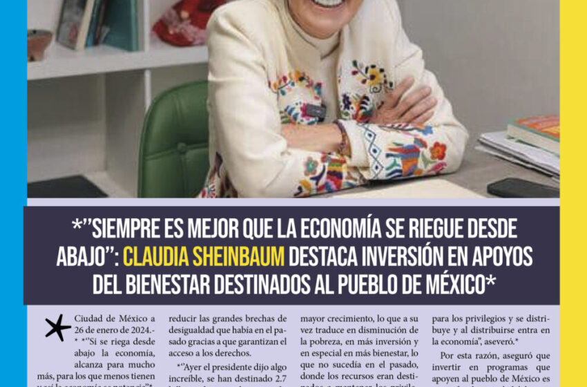  *’’Siempre es mejor que la economía se riegue desde abajo’’: Claudia Sheinbaum destaca inversión en apoyos del bienestar destinados al pueblo de México*