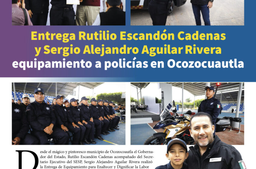  Entrega Rutilio Escandón Cadenas y Sergio Alejandro Aguilar Rivera equipamiento a policías en Ocozocuautla