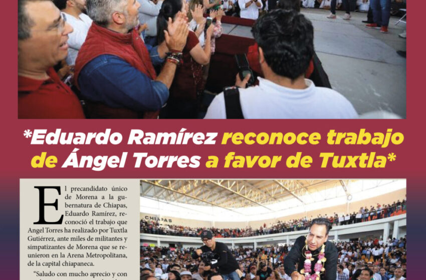  *Eduardo Ramírez reconoce trabajo de Ángel Torres a favor de Tuxtla*