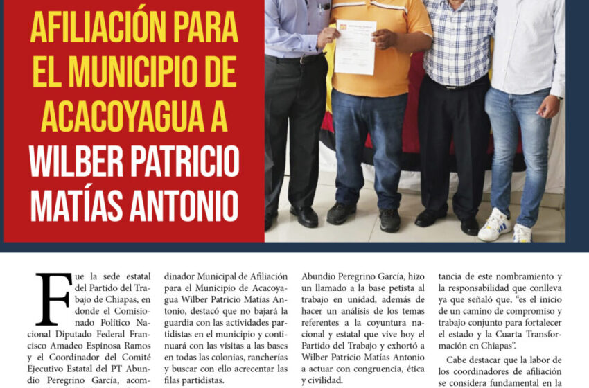  Nombran coordinador municipal de afiliación para el municipio de Acacoyagua a Wilber Patricio Matías Antonio