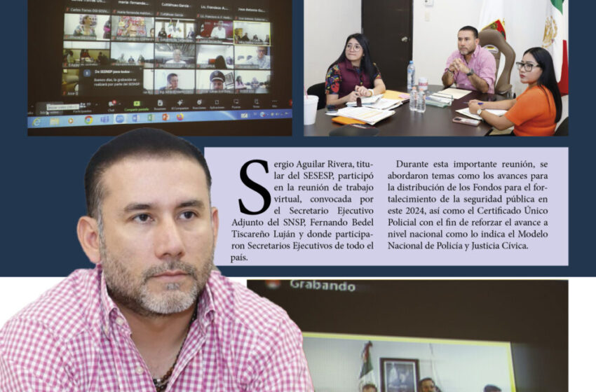  Sergio Aguilar participa en reunión de la SNSP