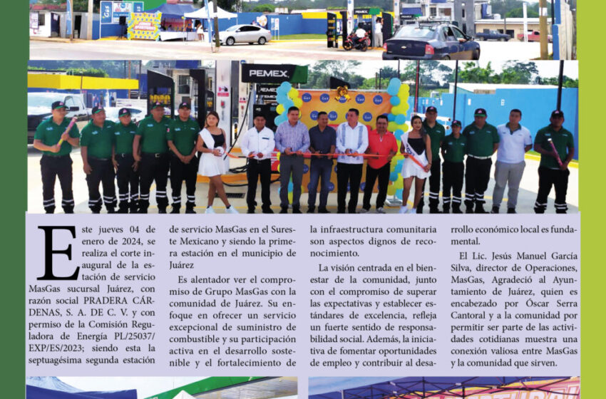  MasGas, apertura una gasolinera más en Juárez, Chiapas