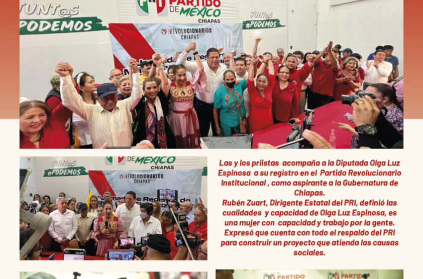  Olga Luz Espinosa, presenta su registro al PRI, cómo precandidata al gobierno de Chiapas