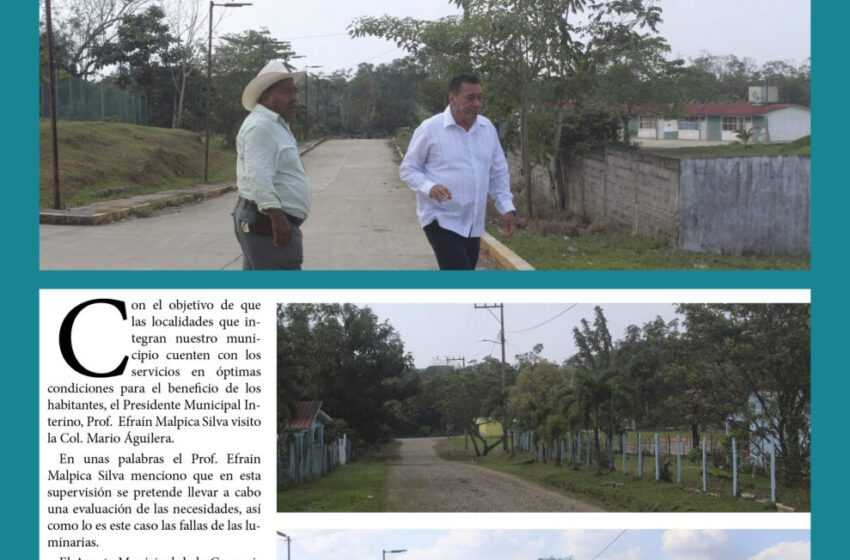  El Prof. Efraín Malpica Silva visita la Col. Mario Aguilera para supervisar sus necesidades