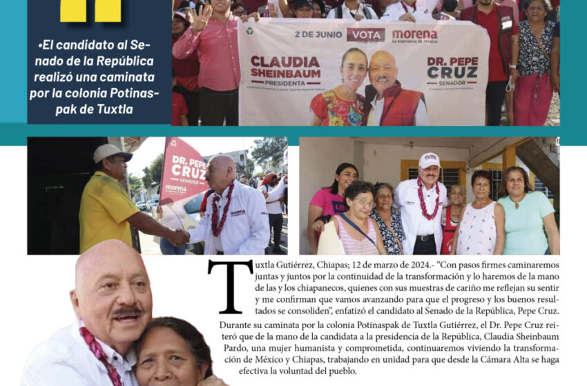  *El pueblo quiere que continúe la transformación para consolidar el progreso de México y Chiapas: Dr. Pepe Cruz*