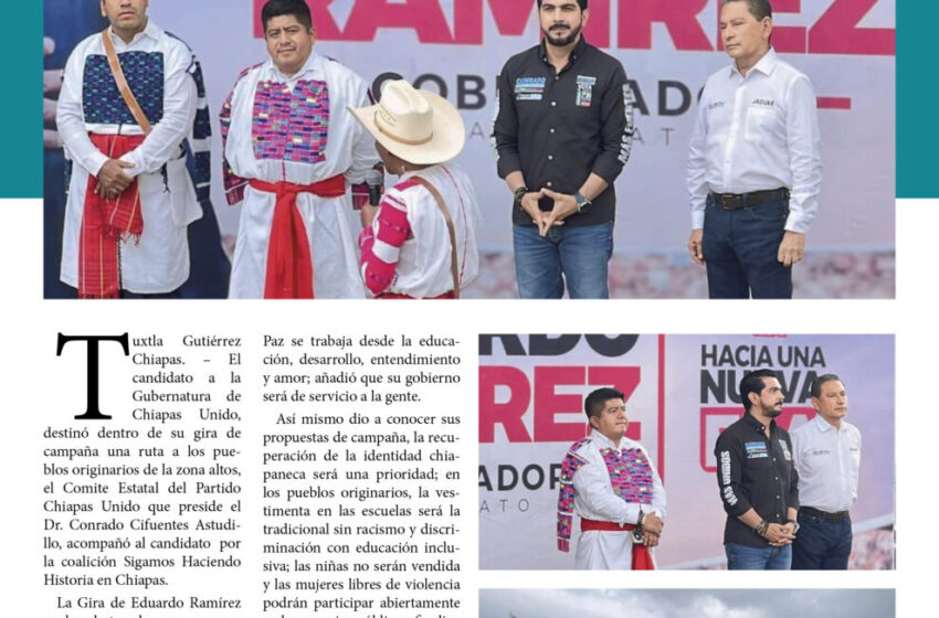  El candidato a gobernador de Chiapas Unido, Eduardo Ramírez aliado de la zona altos