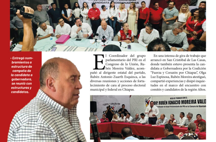  Rubén Moreira atestigua acciones de fortalecimiento estructuras y candidatos en Chiapas