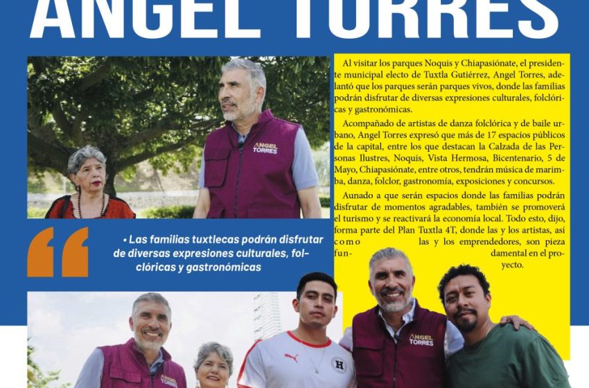  Los parques de Tuxtla serán parques vivos: Ángel Torres